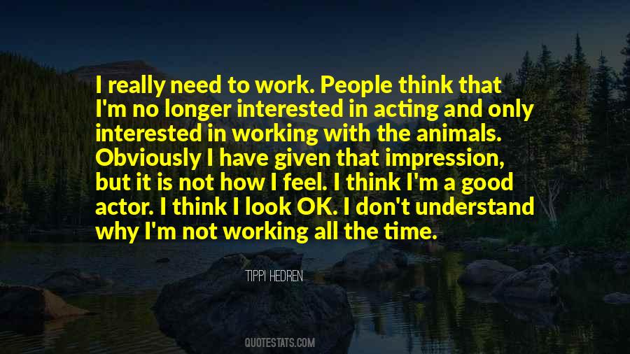 Quotes About Working All The Time #226334