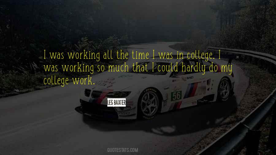 Quotes About Working All The Time #476240