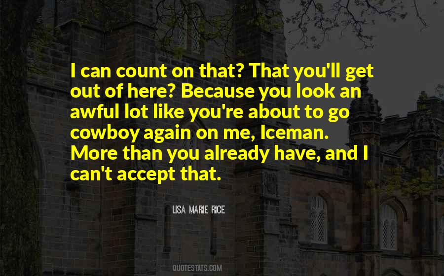 Quotes About You Can Count On Me #1385508