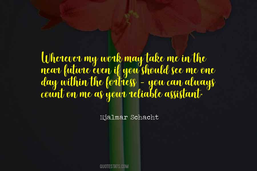 Quotes About You Can Count On Me #1792734