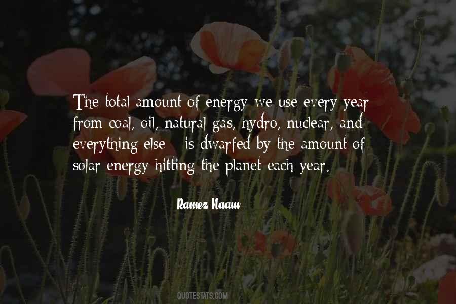 Everything Is Energy Quotes #411845