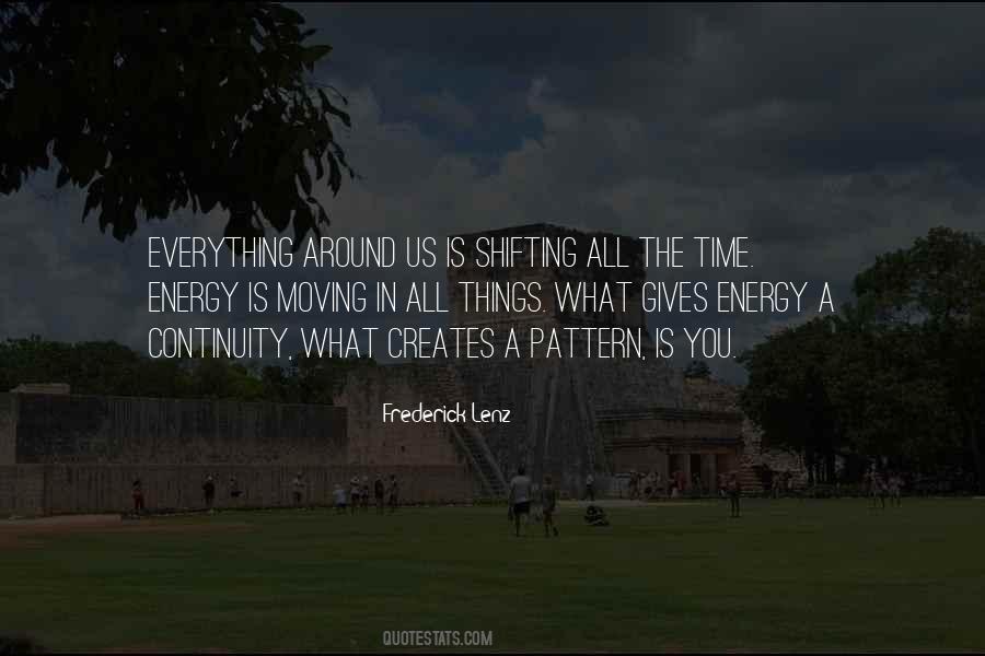 Everything Is Energy Quotes #828317