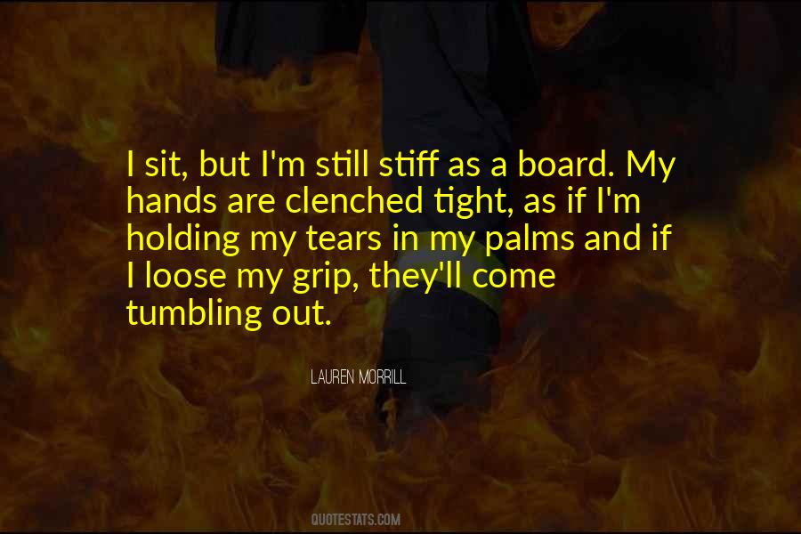 Quotes About Holding On Tight #1494182