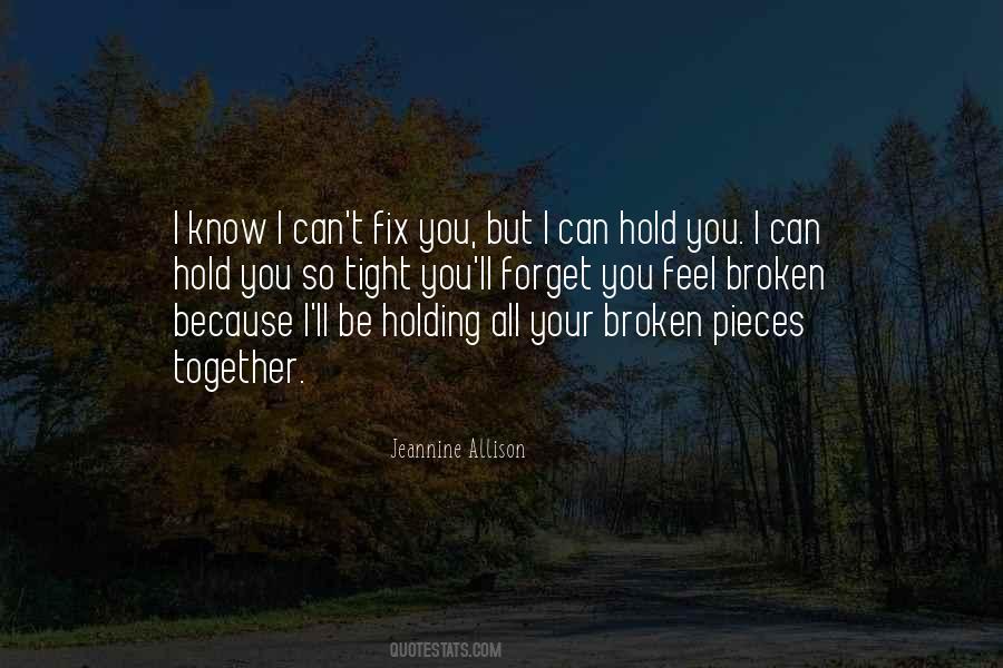 Quotes About Holding On Tight #1506087