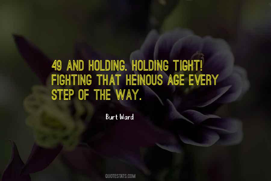 Quotes About Holding On Tight #1573758