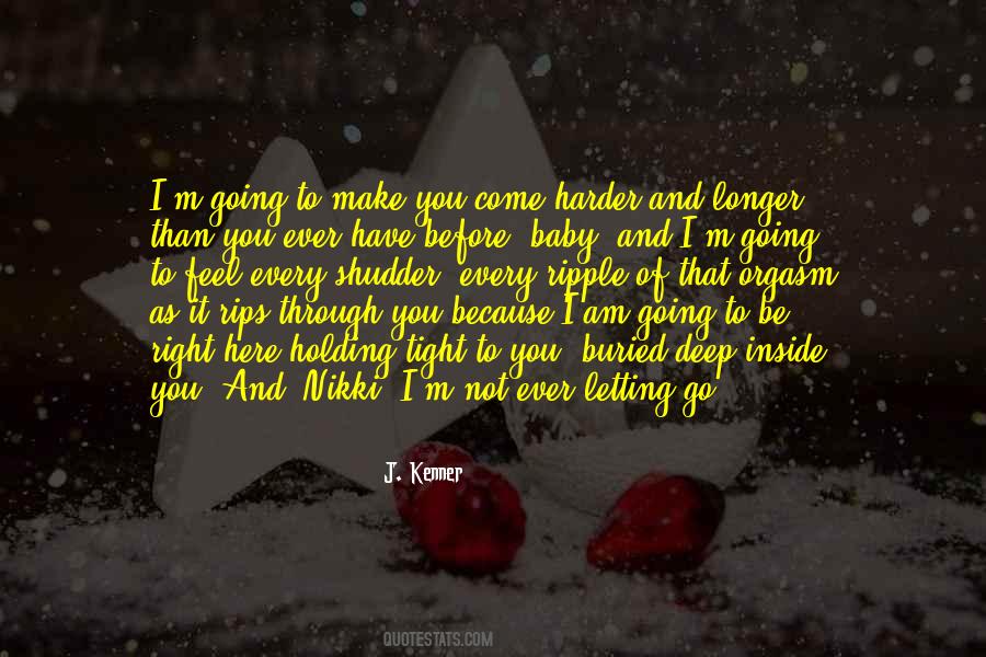 Quotes About Holding On Tight #1834994