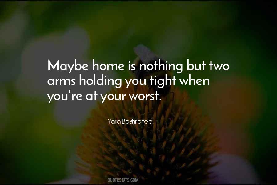 Quotes About Holding On Tight #580365