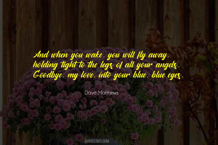 Quotes About Holding On Tight #787026