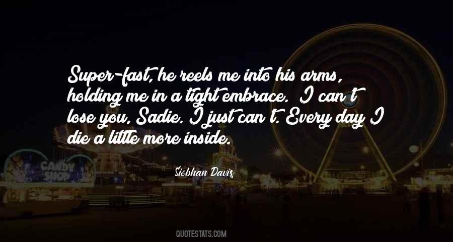 Quotes About Holding On Tight #9793