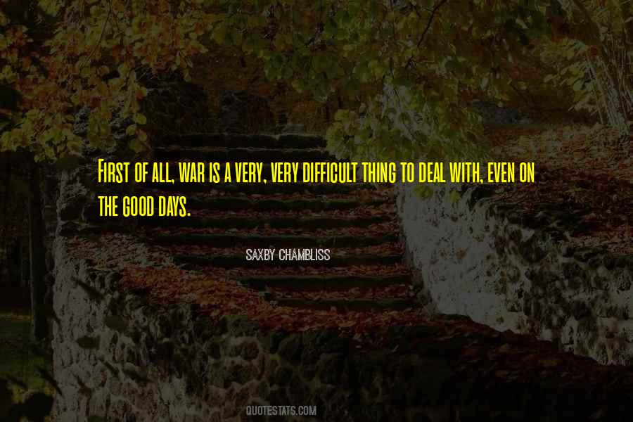 Quotes About Difficult Days #1581318