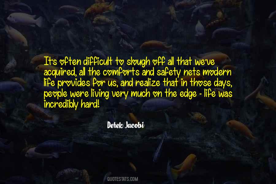Quotes About Difficult Days #851312