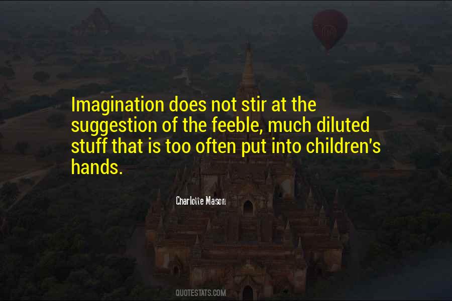 Children Imagination Quotes #611700