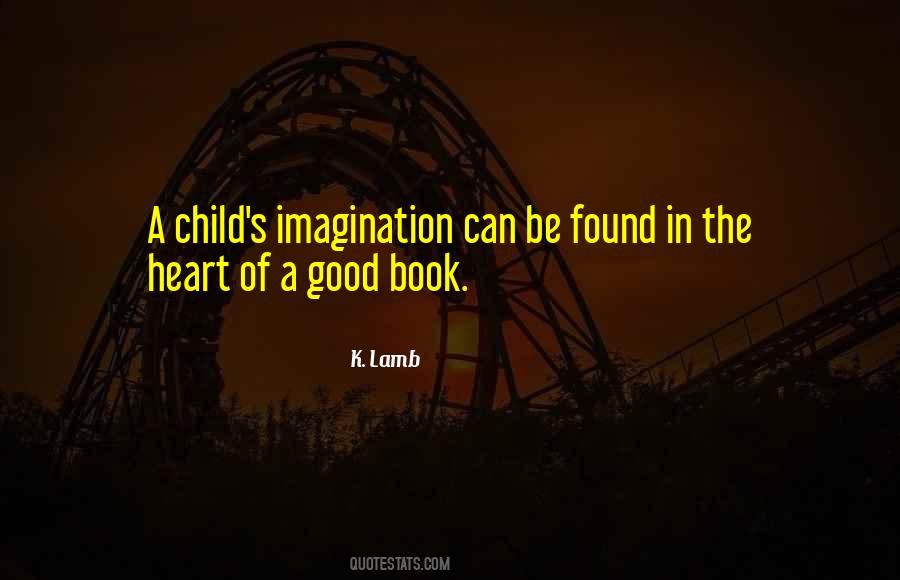 Children Imagination Quotes #807300