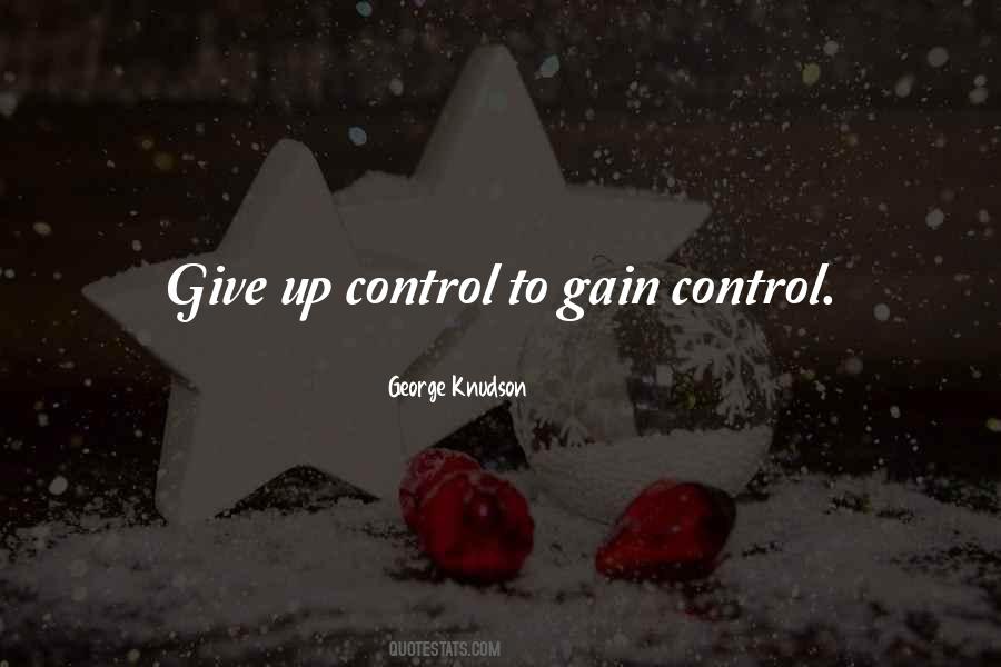 Quotes About Giving Up Control #332724