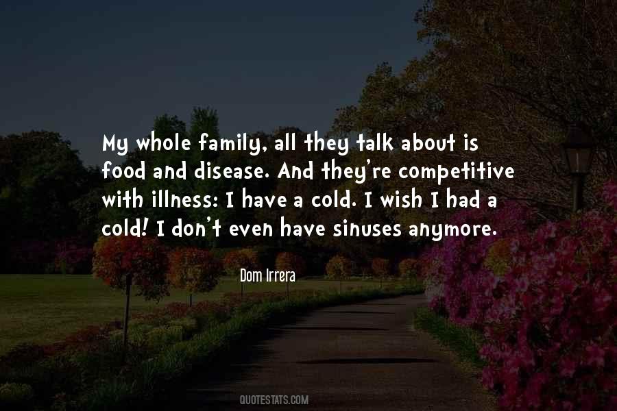 Quotes About Family You Don't Talk To #8552