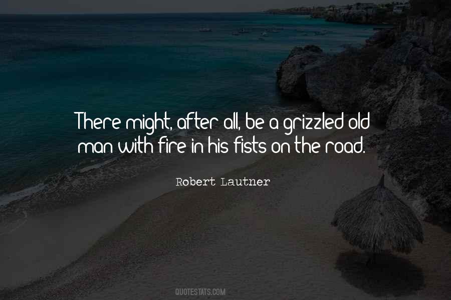 Man On The Road Quotes #1243222