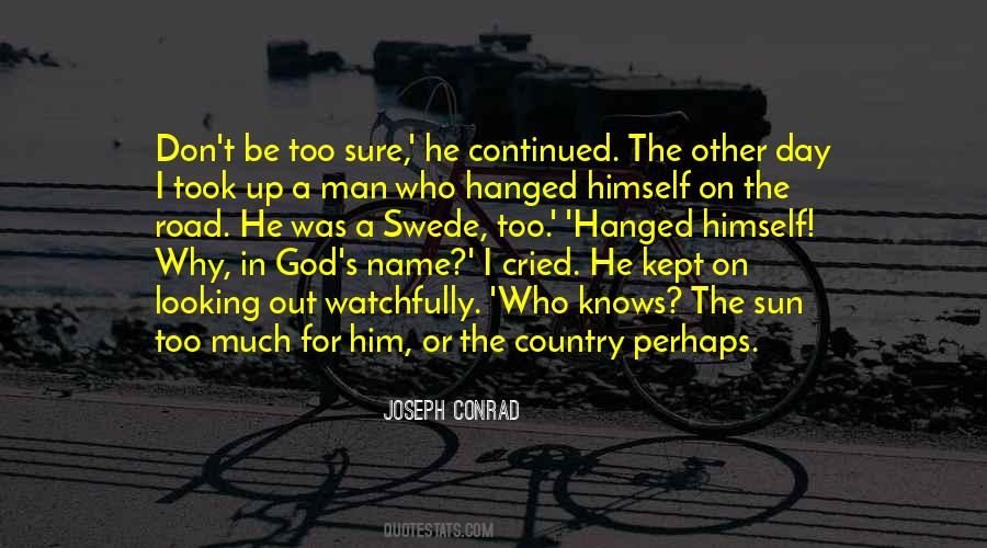 Man On The Road Quotes #1255725