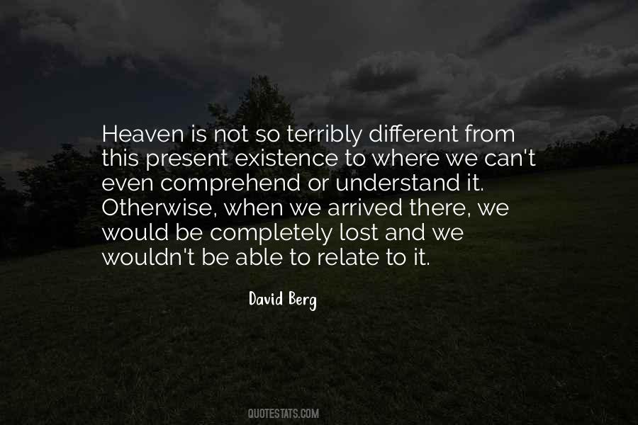 Existence Of Heaven Quotes #1389307
