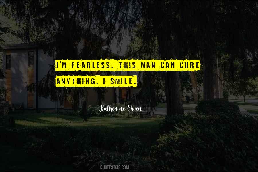 Quotes About Fearless Man #228486