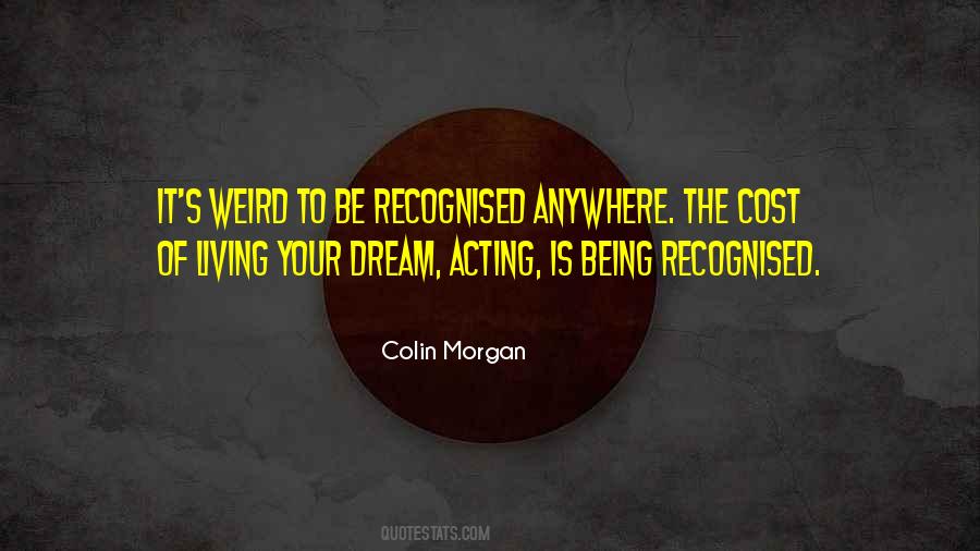 Living Your Dream Quotes #1427543