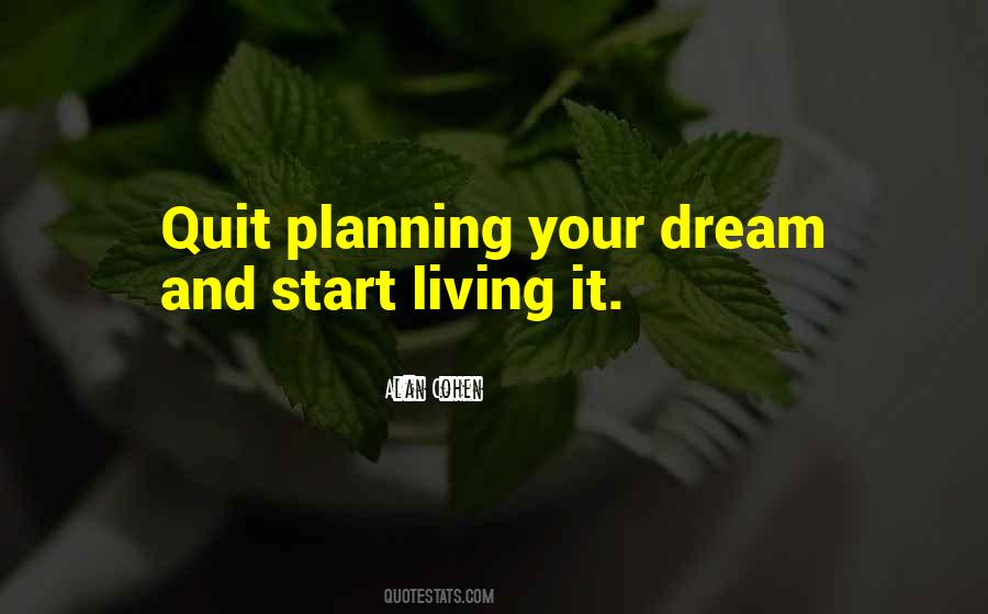 Living Your Dream Quotes #1513859