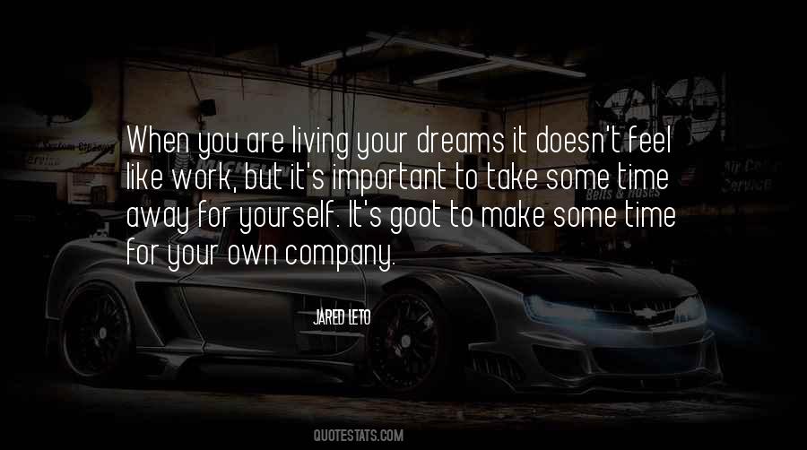 Living Your Dream Quotes #1519638