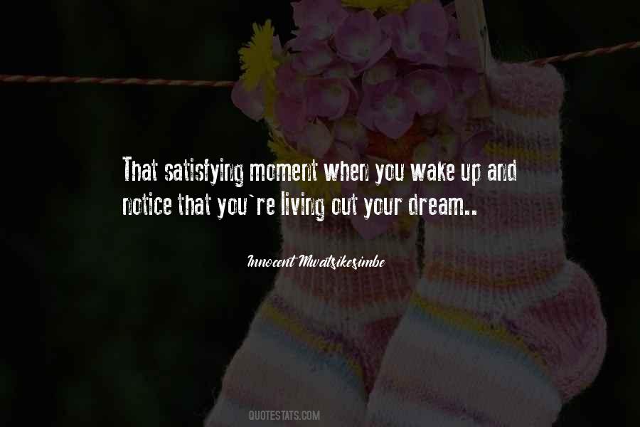 Living Your Dream Quotes #214364