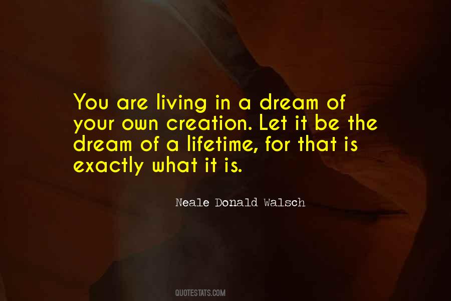 Living Your Dream Quotes #483707