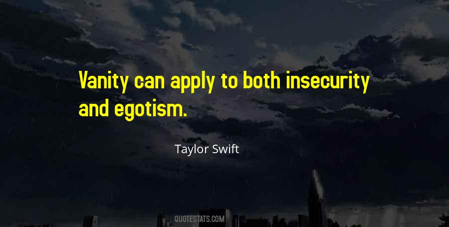 Quotes About Egotism #1180086