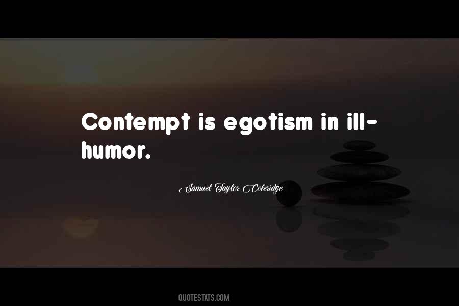 Quotes About Egotism #1789387