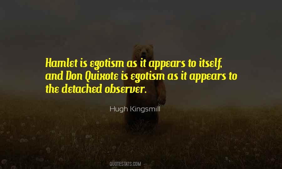 Quotes About Egotism #314214
