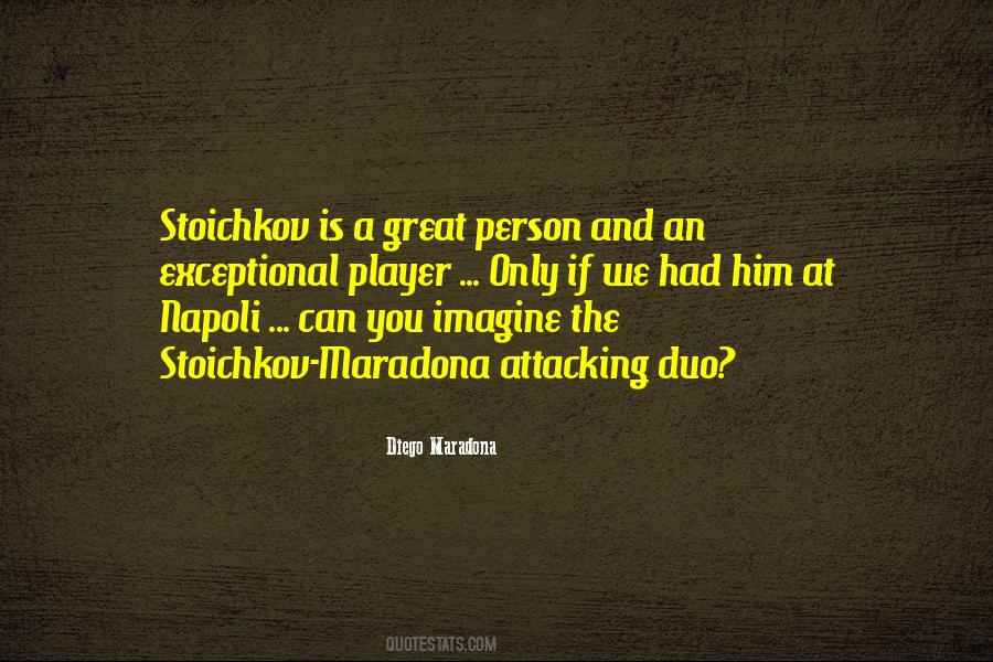 Stoichkov Maradona Quotes #1535415