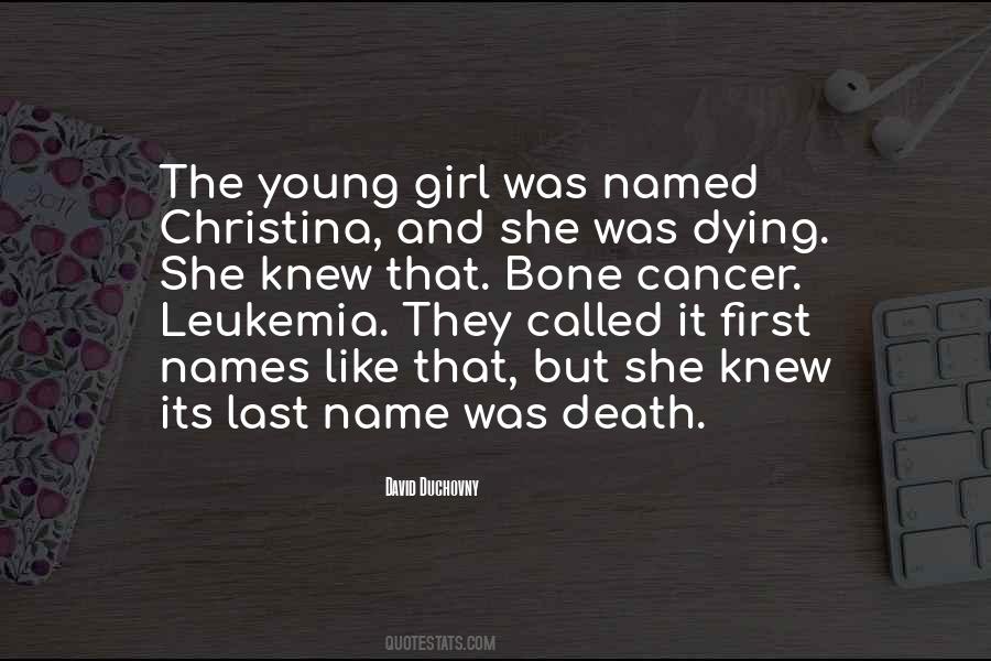 Quotes About Leukemia #1509399