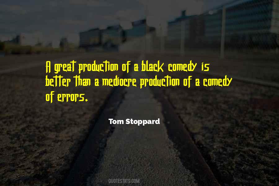 Quotes About Black Comedy #86279