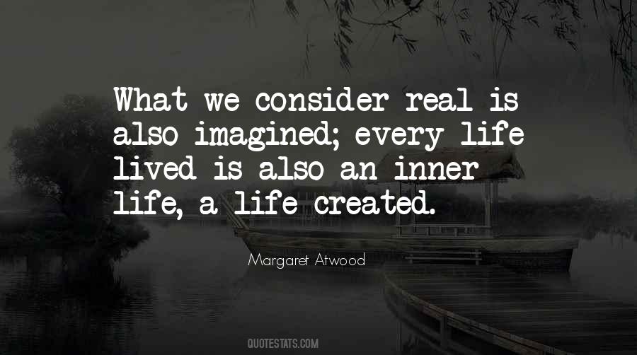 Life Created Quotes #1155971