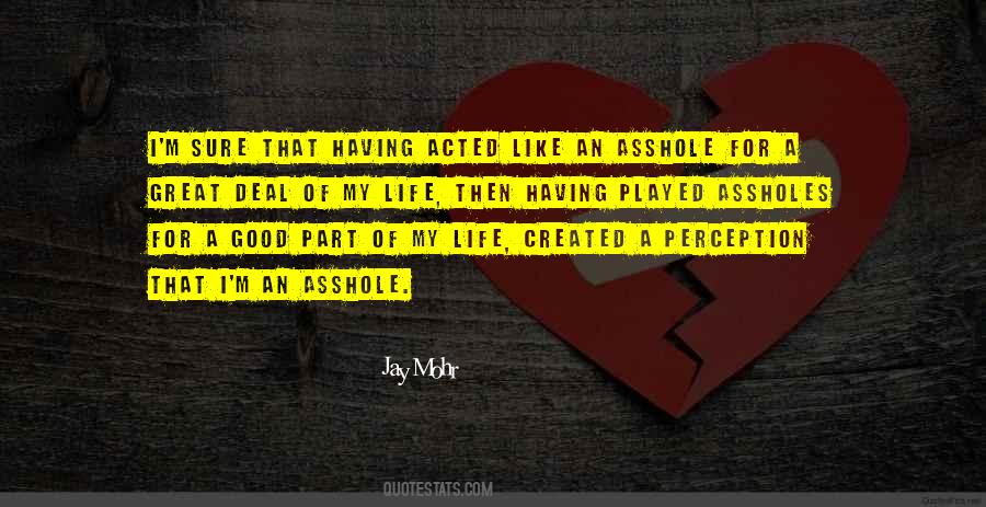 Life Created Quotes #1483534