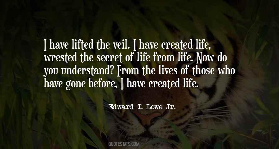 Life Created Quotes #174761