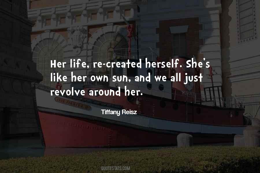 Life Created Quotes #208675