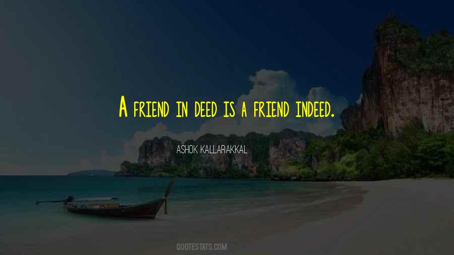 A Friend Indeed Quotes #1366674