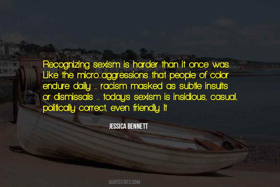 Quotes About Subtle Racism #993532