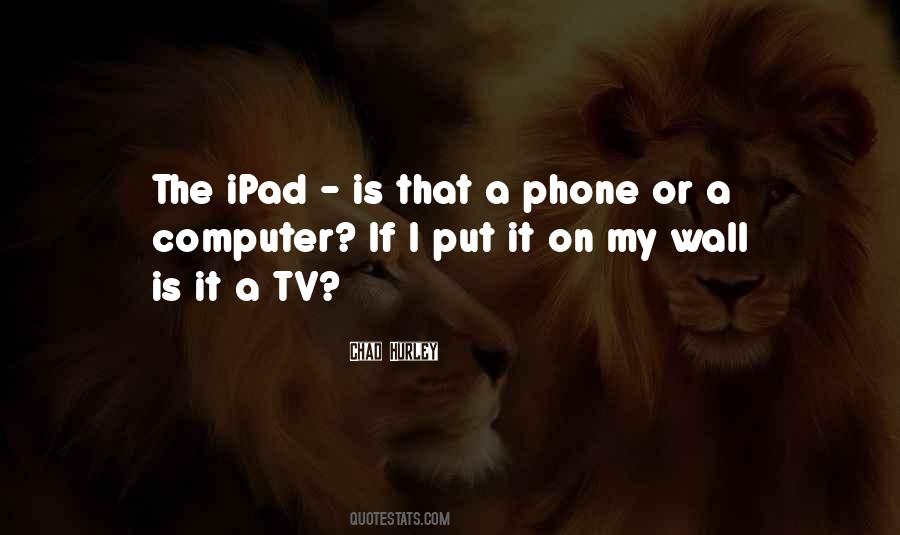 Quotes About I Phone #24375