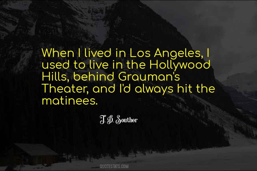Quotes About Hollywood Hills #762963