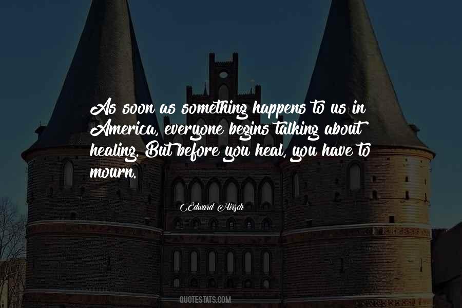 Healing Begins Quotes #1473412