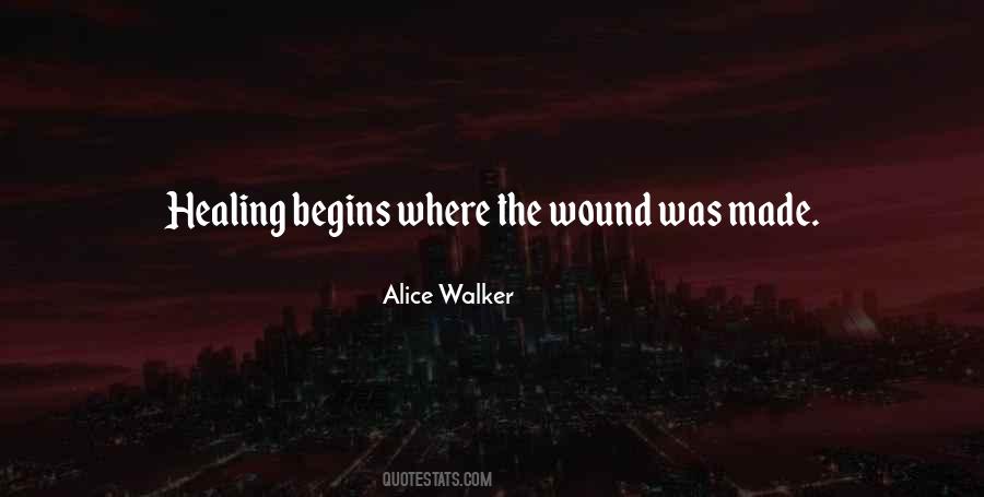 Healing Begins Quotes #856984