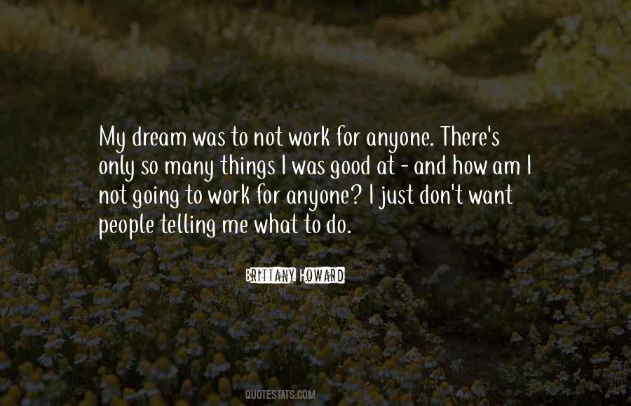 Quotes About Not Going To Work #1837575