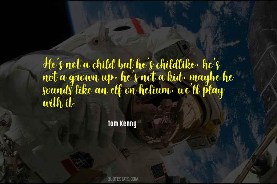 Quotes About Child's Play #1026472