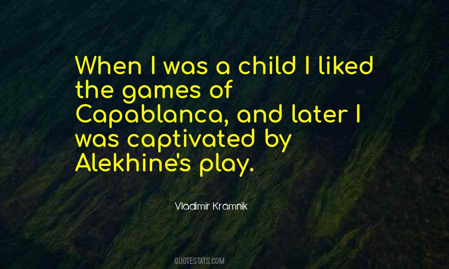 Quotes About Child's Play #126698