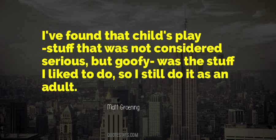 Quotes About Child's Play #752356