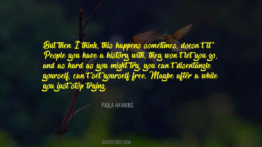 Quotes About I Won't Let You Go #37516