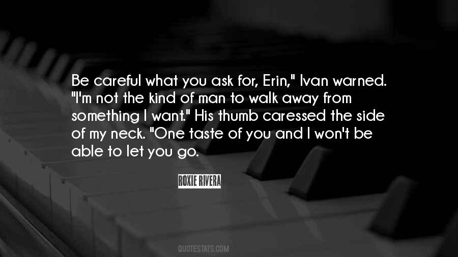 Quotes About I Won't Let You Go #642903